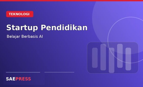 Startup Lokal Kembangkan Platform Belajar Berbasis Kecerdasan Buatan
