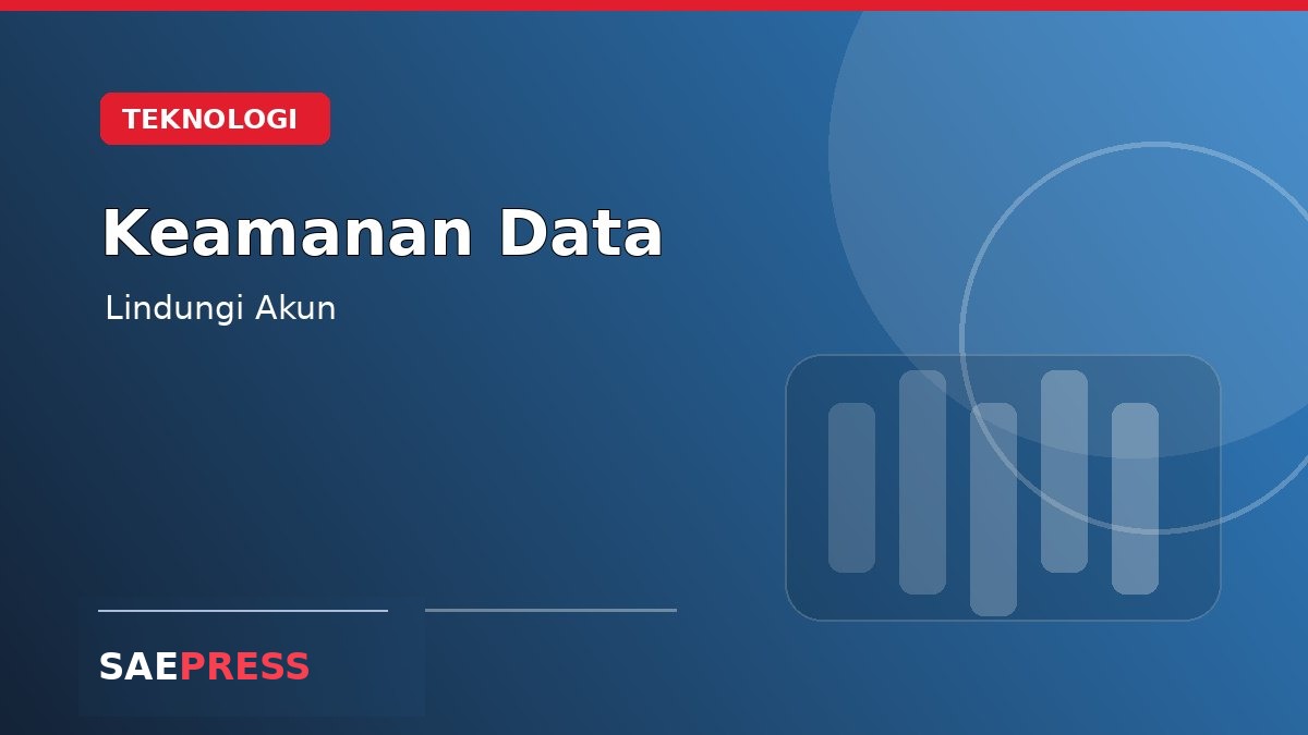 Keamanan Data Pribadi Menjadi Prioritas Pengguna Layanan Digital
